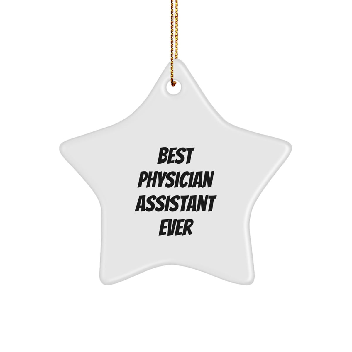 Proud Physician Assistant Star Ornament for Friends Christmas Gift - Image 1
