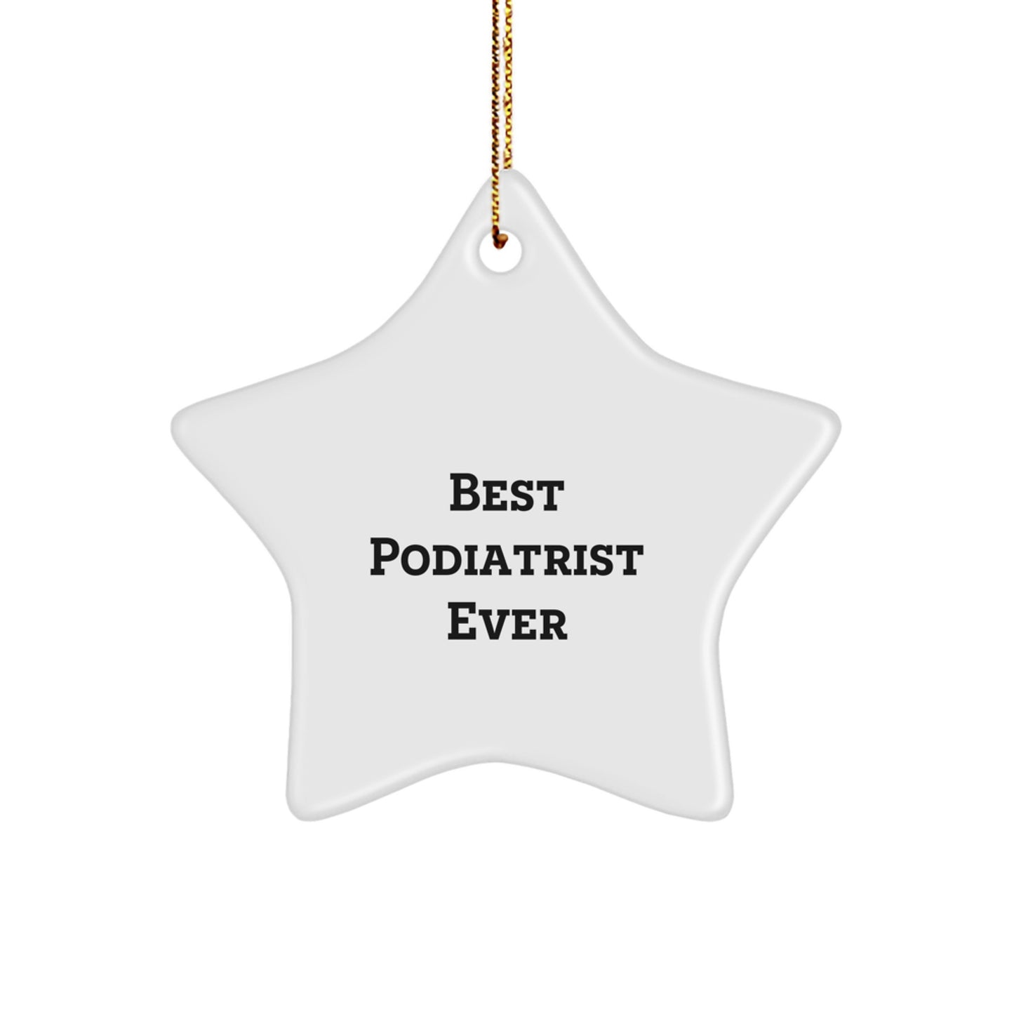 Star Ornament Idea for Coworkers Christmas Gift Best Podiatrist Ever - Image 1