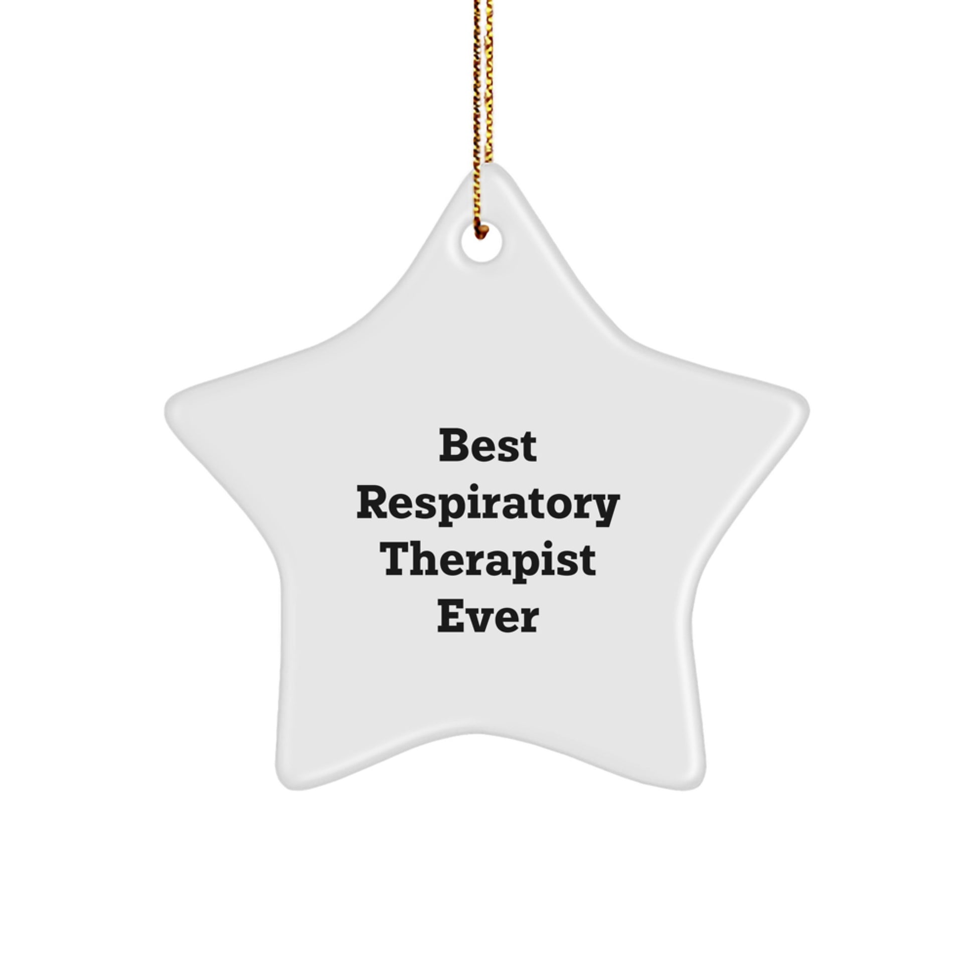 Funny Inspirational Gifts from Respiratory Therapist Lovers, Best Respiratory Therapist Ever Star Ornament, Perfect Christmas Unique Gifts for Men, Women, Coworkers, Friends, Family - Image 1