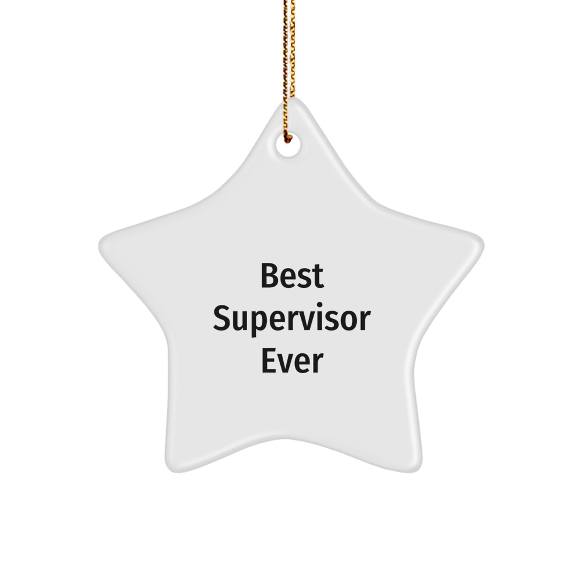 Funny Gifts from Men to Their Awesome Supervisor, Best Supervisor Ever Star Ornament, Perfect Christmas Unique Gifts for Supervisor - Image 1