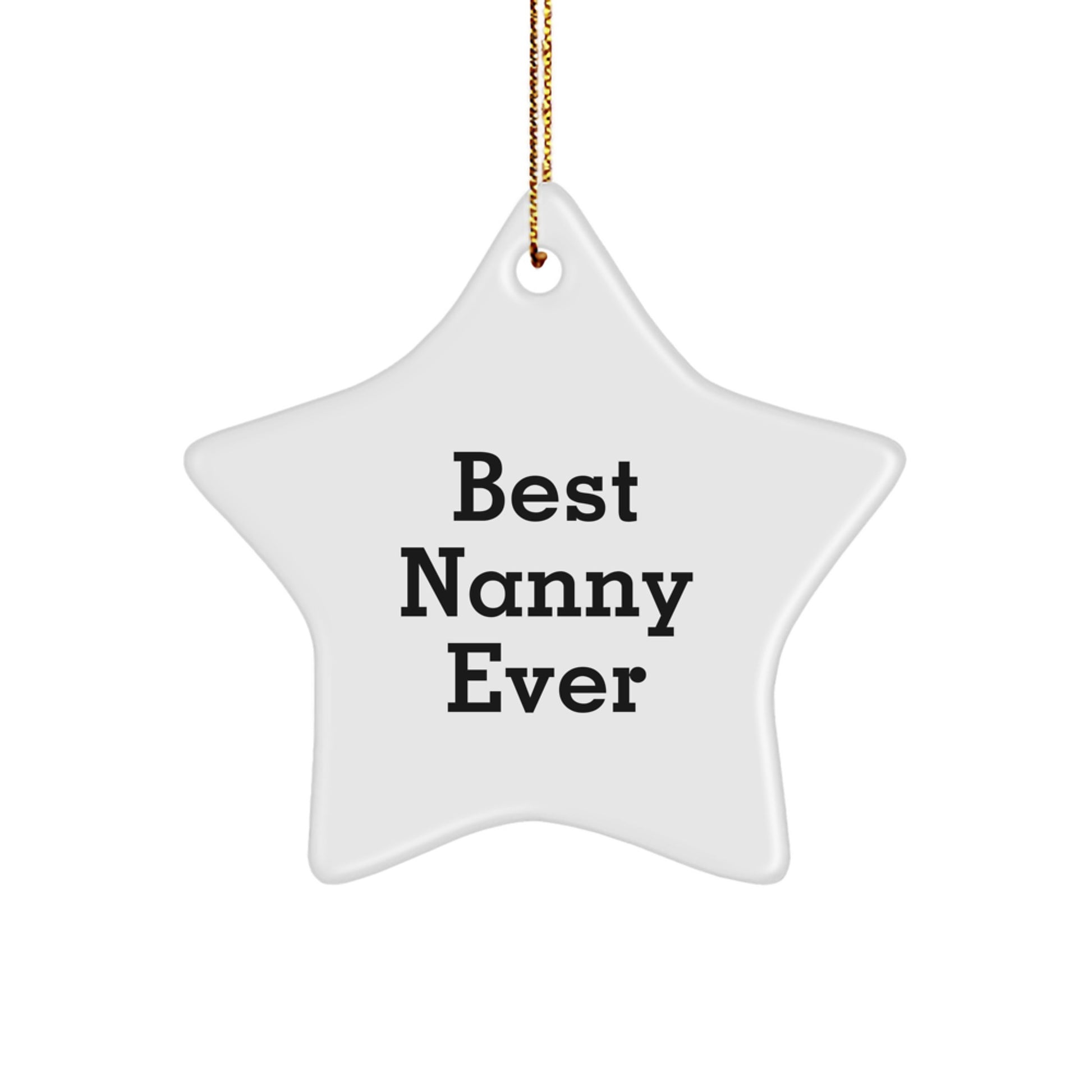 Funny Nanny Gifts for Christmas, Best Nanny Ever Star Ornament, White Star Shaped Decorations from Family - Image 1