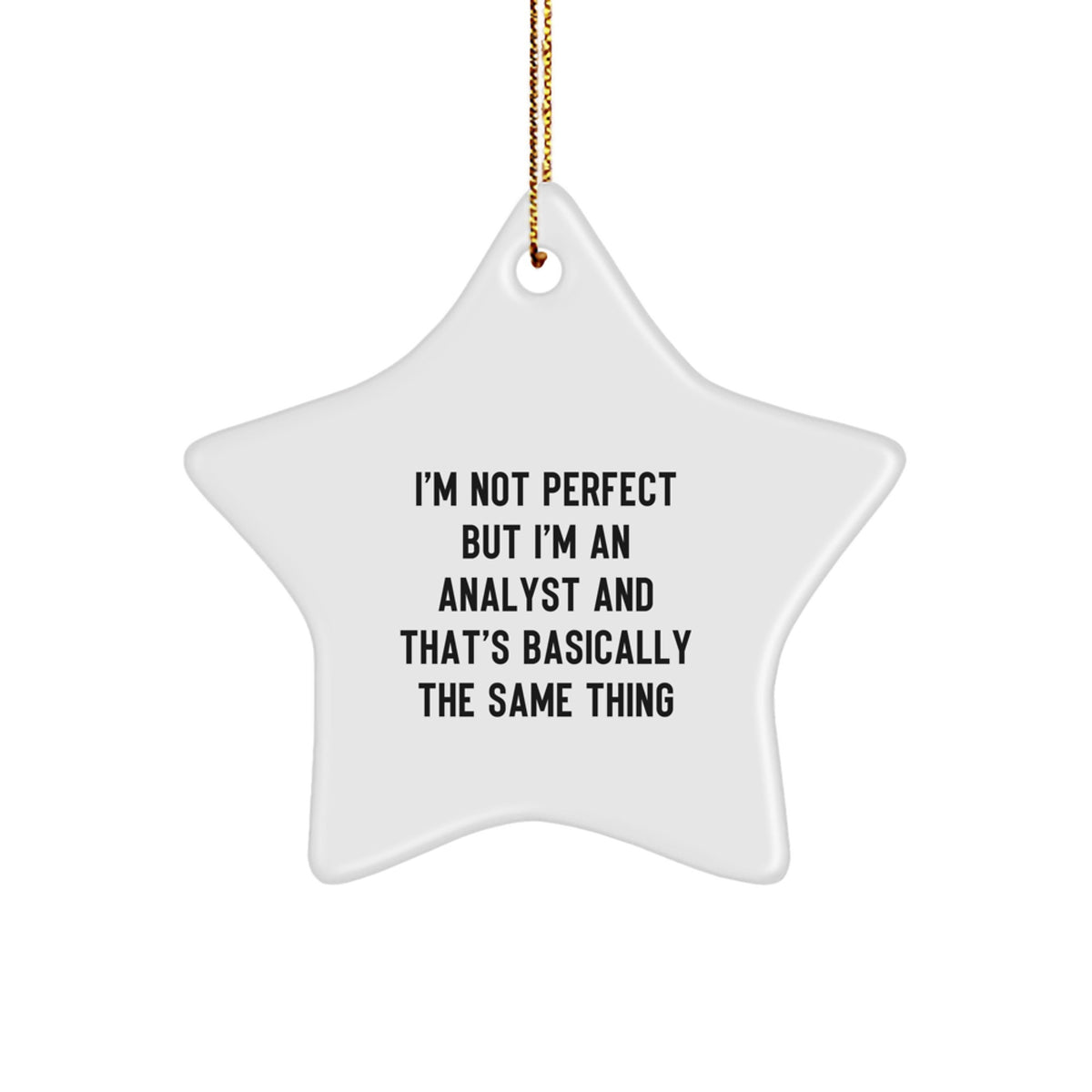 Witty Analyst Novelty Christmas Ornament Gift for Friends - Image 1