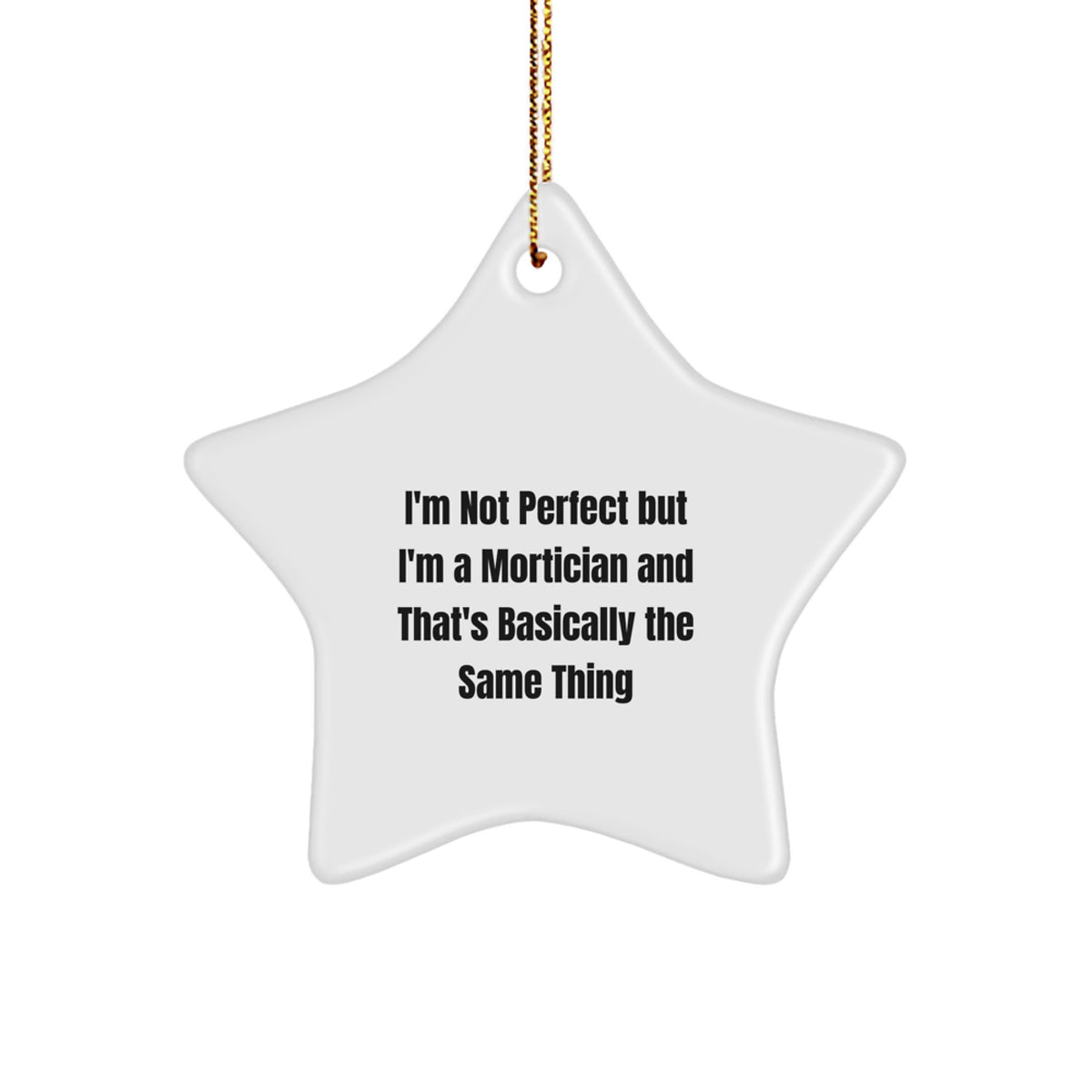 Mortician Star Ornament Christmas Gift for Her Unique Quote Present - Image 1