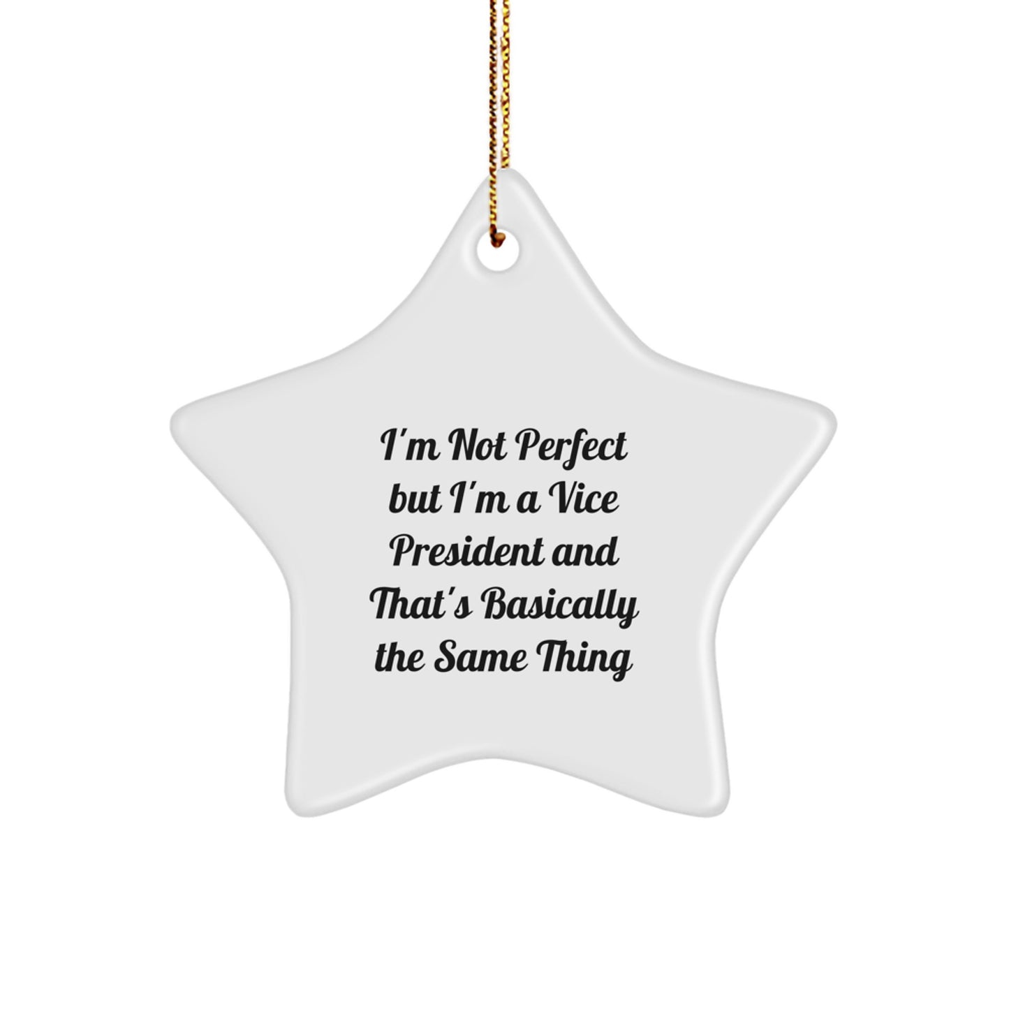 Favorite Kids Christmas Ornament Vice President "I'm Not Perfect" Gift - Image 1