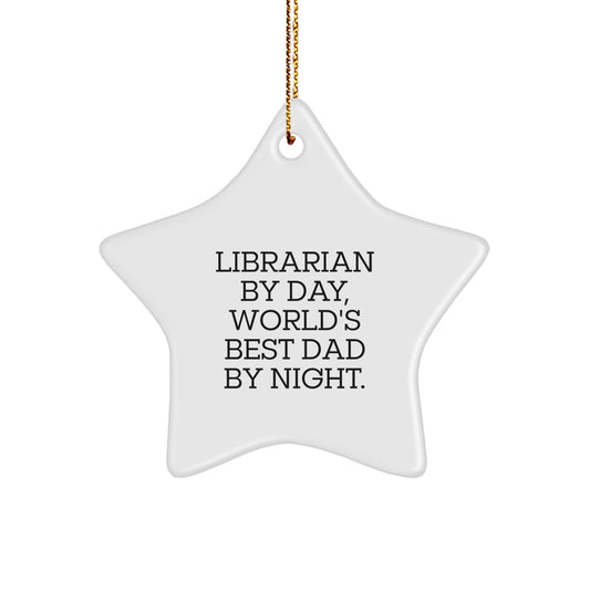Librarian Gifts by Day, Star Ornament by Night, Christmas Unique Presents from Dad - Image 1