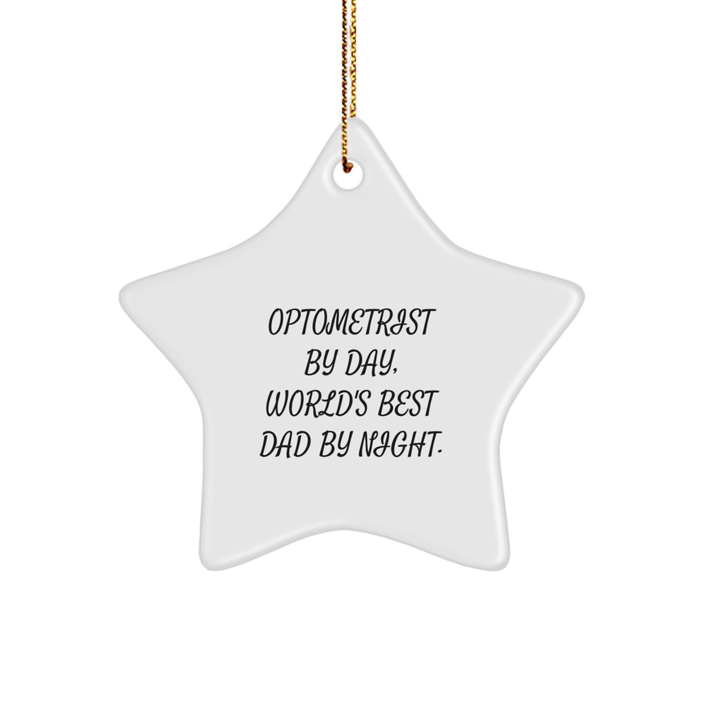 Optometrist By Day, World's Best Dad By Night Gift Ornament for Him - Image 1