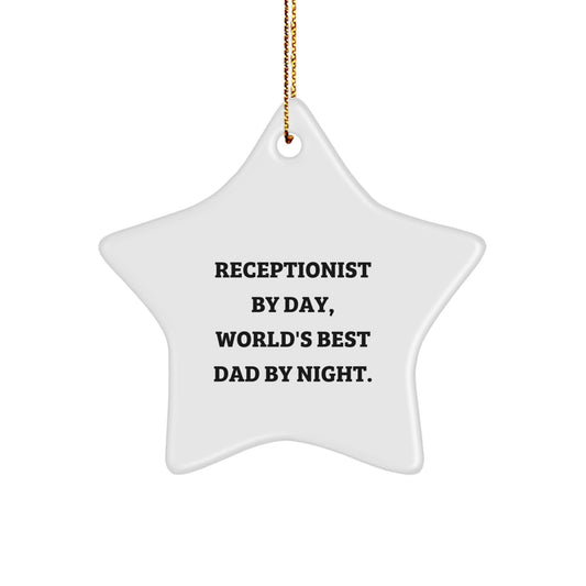 Receptionist Gifts for Christmas, Star Ornament with Quote 'Receptionist By Day, World's Best Dad By Night.', Funny Inspirational Gift from Dad to Receptionist - Image 1
