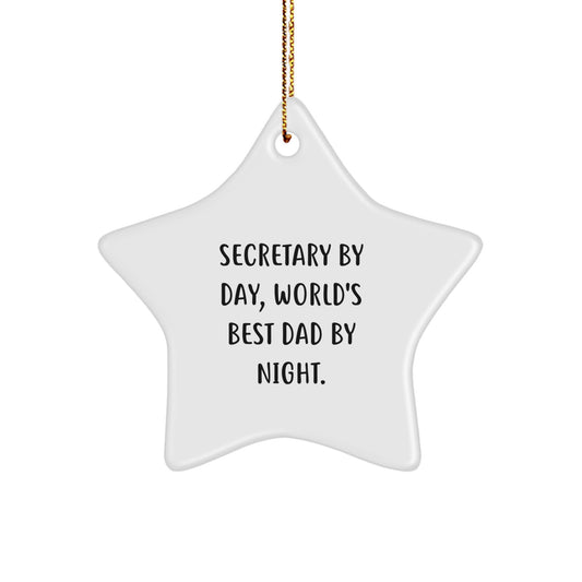 Secretary By Day, World's Best Dad By Night - Funny Star Ornament, Gifts from Men to Secretary for Christmas - Image 1