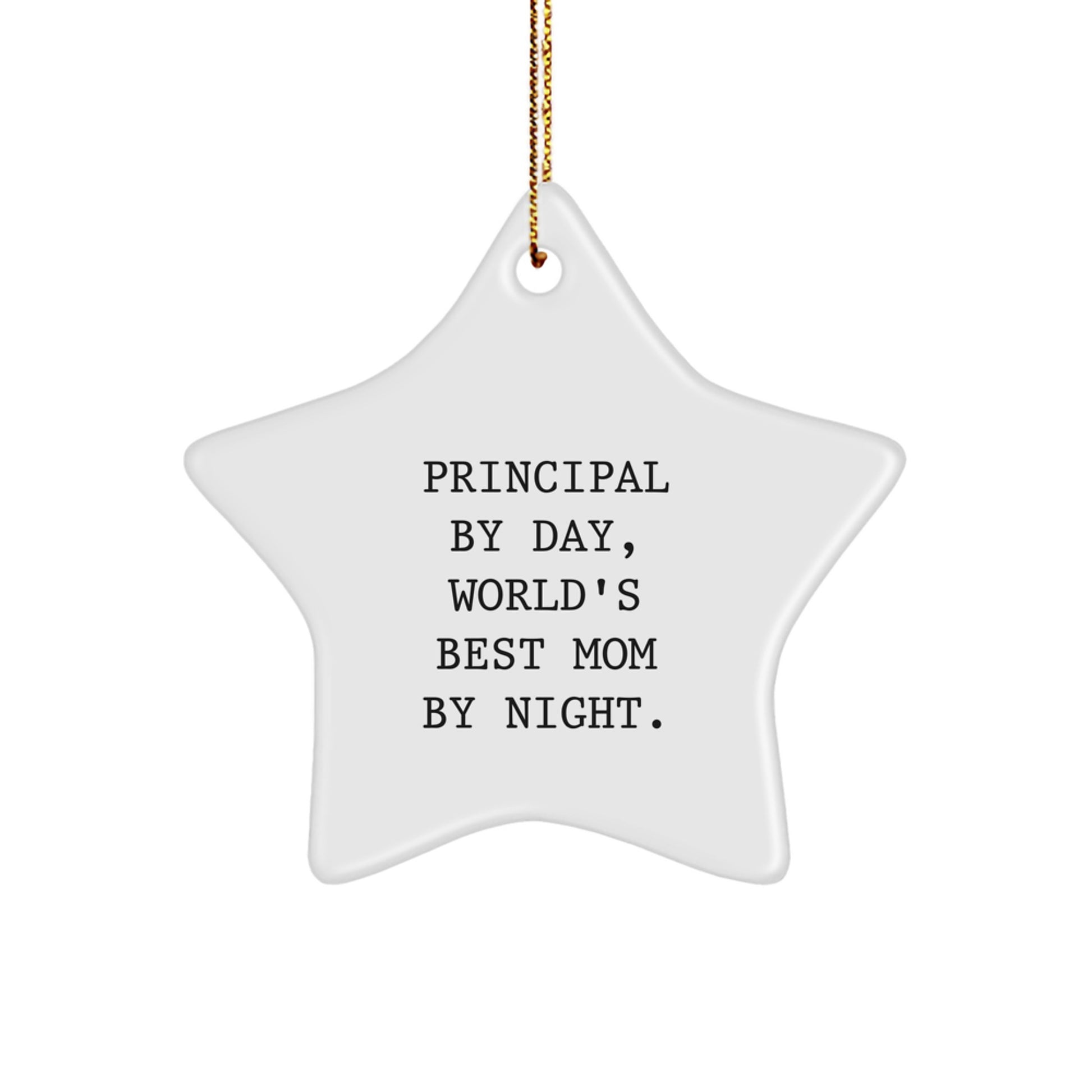 Funny Principal Gifts from Mom, Principal Star Ornament, Christmas Unique Gifts for Principal By Day, World's Best Mom By Night. - Image 1