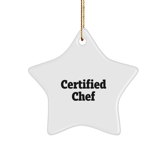 Funny 'You're a Star Chef' Gifts from Family for Christmas Unique Chef Star Ornament, White Star Shaped, Certified Chef - Image 1