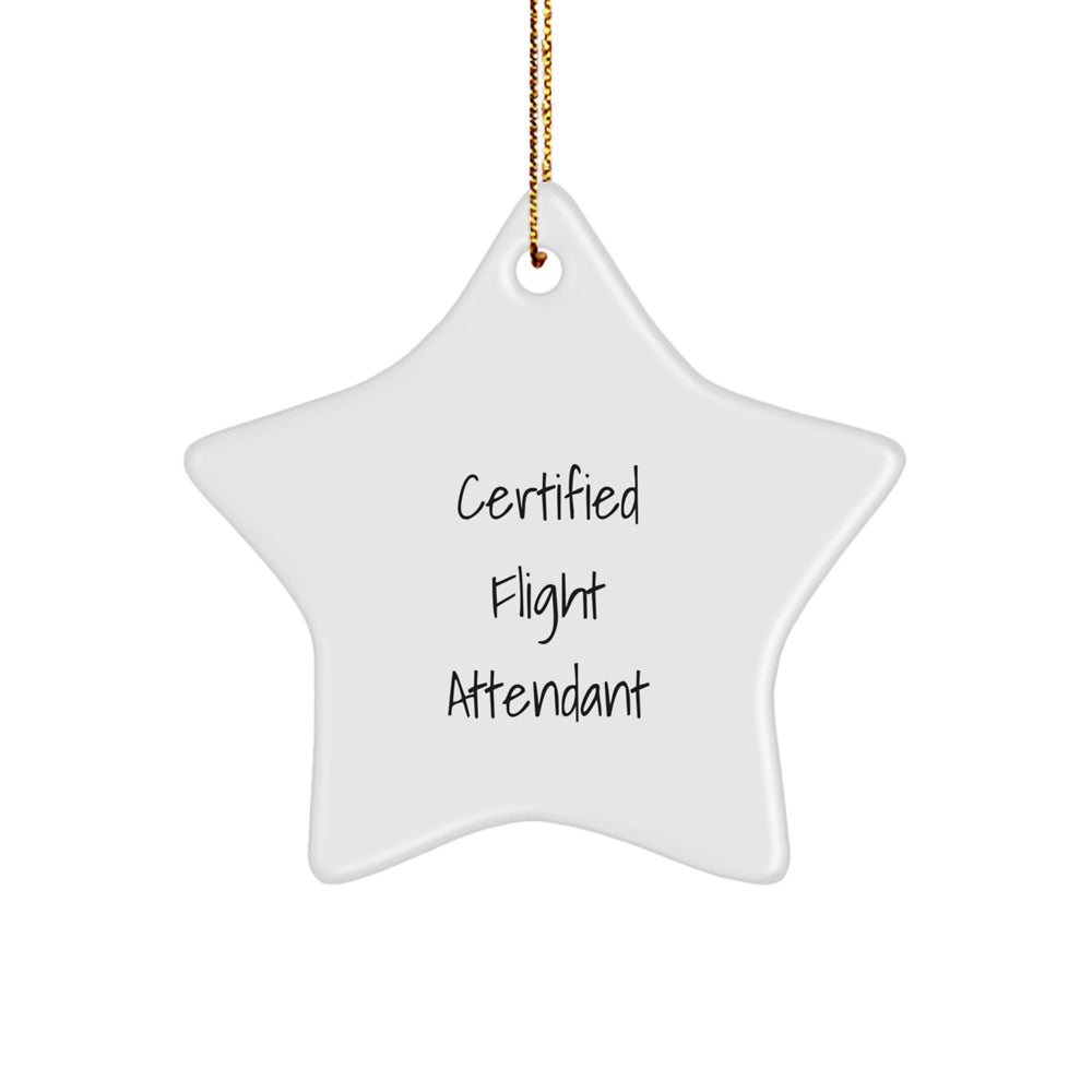 Gifts from Friends for Flight Attendant - Star Ornament with 'Certified Flight Attendant' Quote, White Star Shaped, Perfect for Christmas - Image 1
