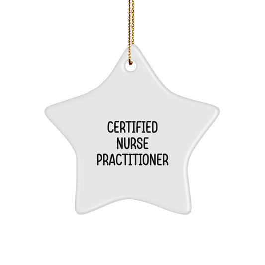Funny Gifts from Coworkers for Certified Nurse Practitioner - Star Ornament, Christmas Unique Decorations - Image 1