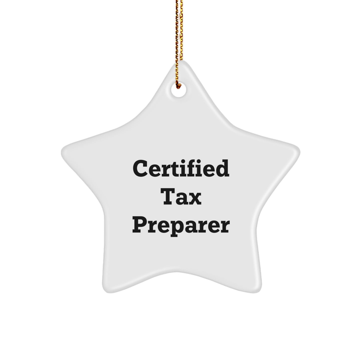 Funny Tax Preparer Gifts from Friends Star Ornament for Tax Professionals - Certified Tax Pro - Image 1