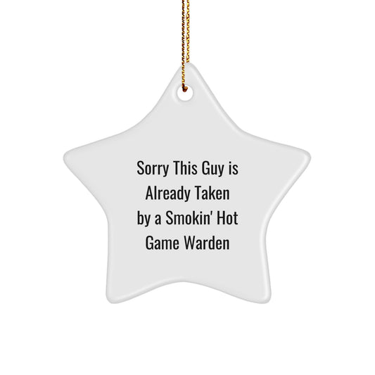 Funny Game Warden Star Ornament Gifts from Women to Men, Sorry This Guy Is Already Taken By A Smokin' Hot Game Warden Christmas Unique Gifts for Friends, Coworkers, Family - Image 1