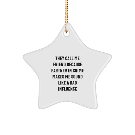 Funny Friend Star Ornament Gifts for Friends from Men - Christmas Unique Star Ornaments - Image 1