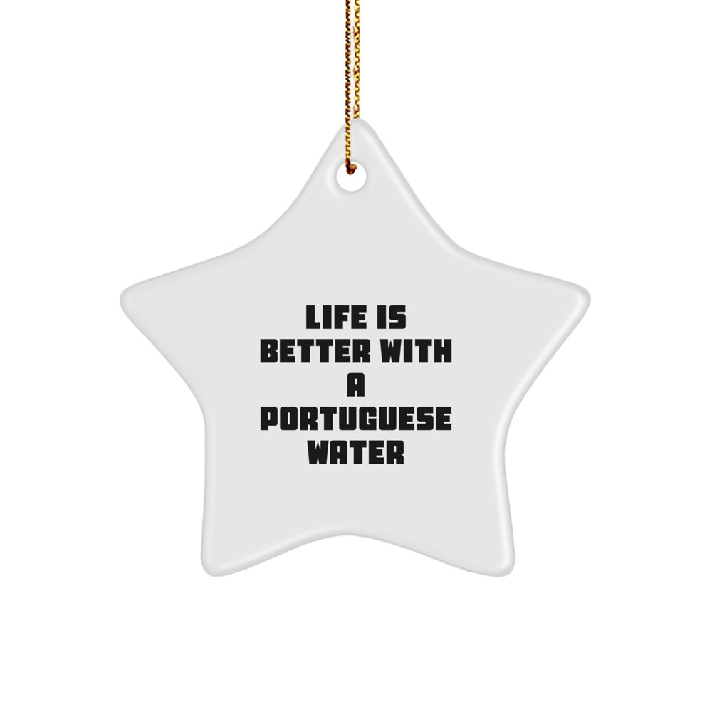 Portuguese Water Dog Lover's Christmas Unique Gift, 'Life Is Better With A Portuguese Water' Star Ornament, Gifts from Family to Friends - Image 1