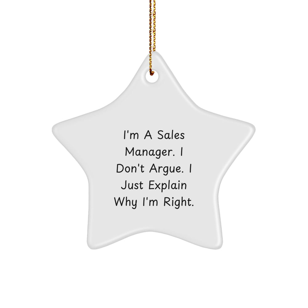 Funny Sales Manager Gifts from Friends, Christmas Unique Gifts for Sales Manager Men, I'm Right Star Ornament - Image 1