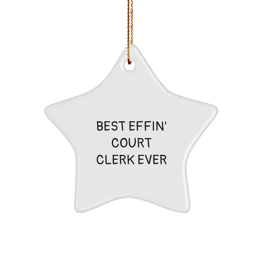 Funny Court Clerk Gifts from Best Effin' Court Clerk Ever, Star Ornament for Court Clerk on Christmas - Image 1