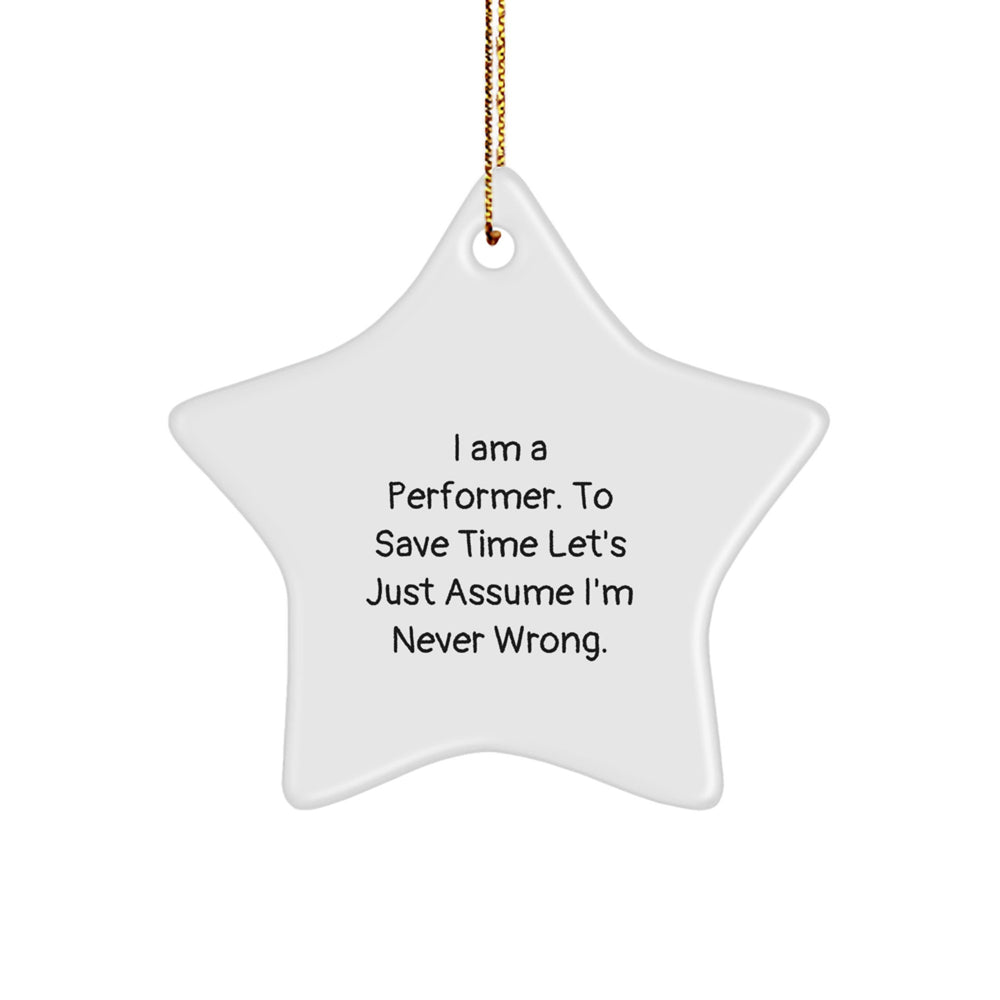 Funny Performer Gifts Star Ornament for Friends Family - Gifts from Men, Women, Coworkers, Family - Star Shaped Decorations for Christmas Unique Gifts - Image 1