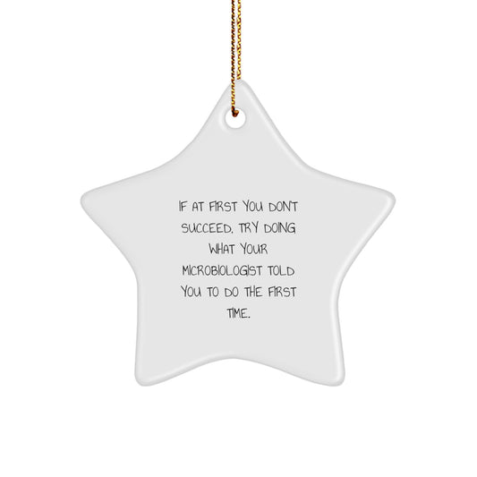 Funny Microbiologist Gifts from Friends for Christmas Unique Star Ornament, Inspirational Quotes for Men, Women, Coworkers, Family - Image 1