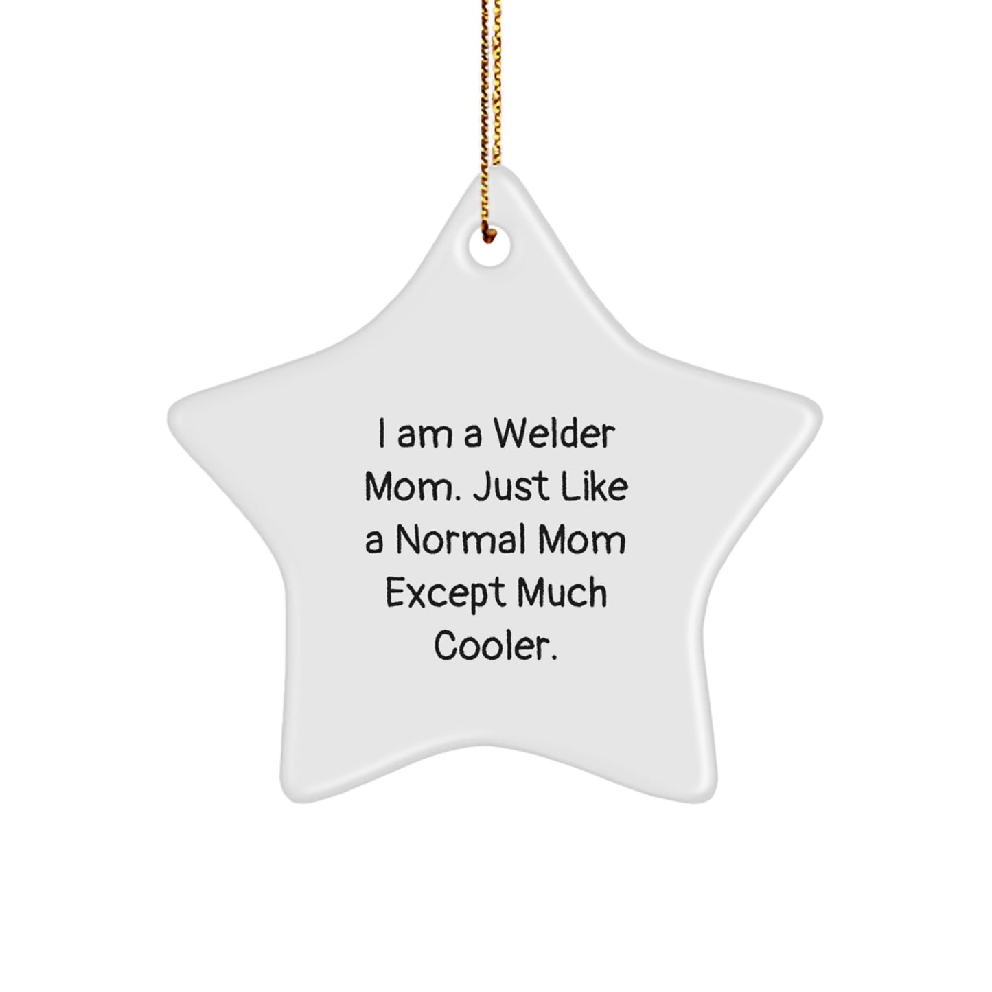 Christmas Ornament Gift Welder Mom Keepsake - Just Like A Normal Mom - Image 1
