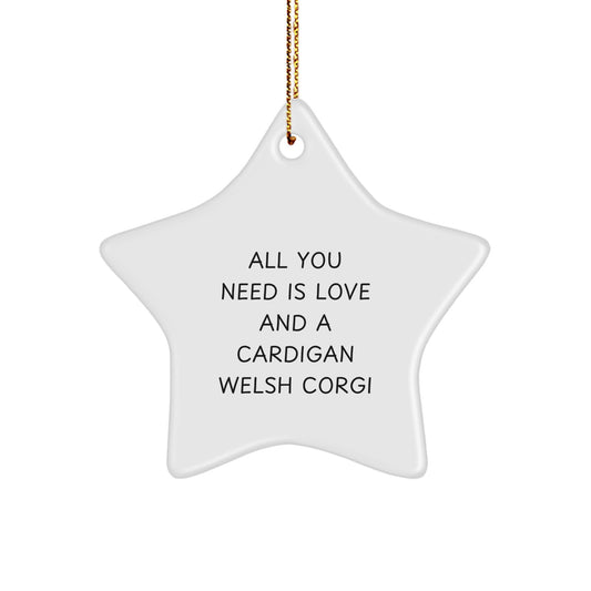 Cardigan Welsh Corgi Dog Star Ornament Gift for Him All You Need Is Love - Image 1