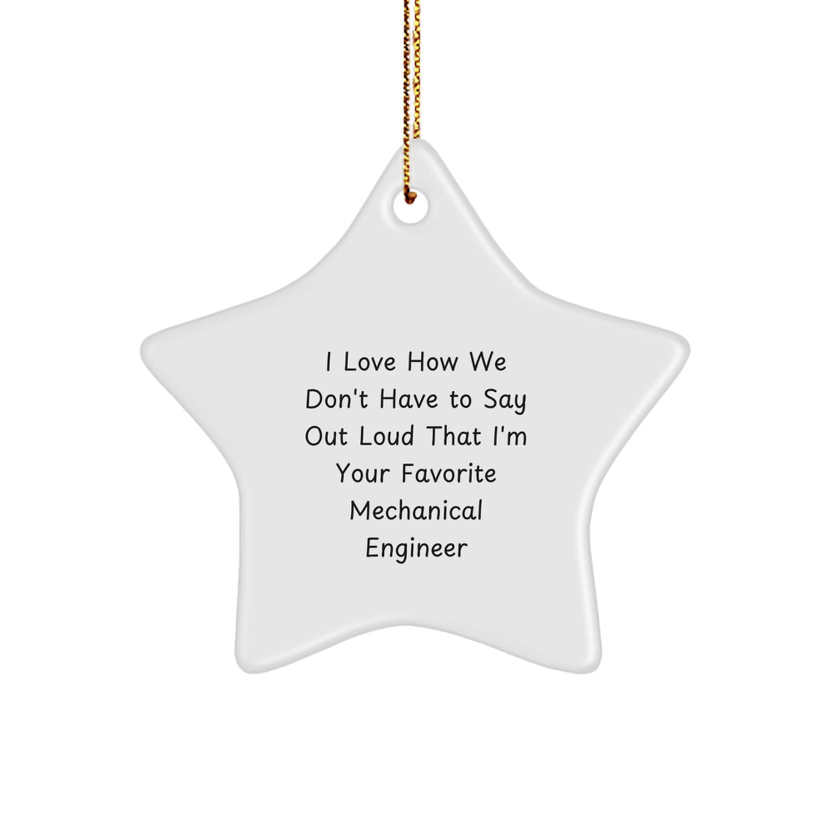 Mechanical Engineer Favorite Star Ornament Gifts from Friends for Christmas Unique Decorations - Image 1