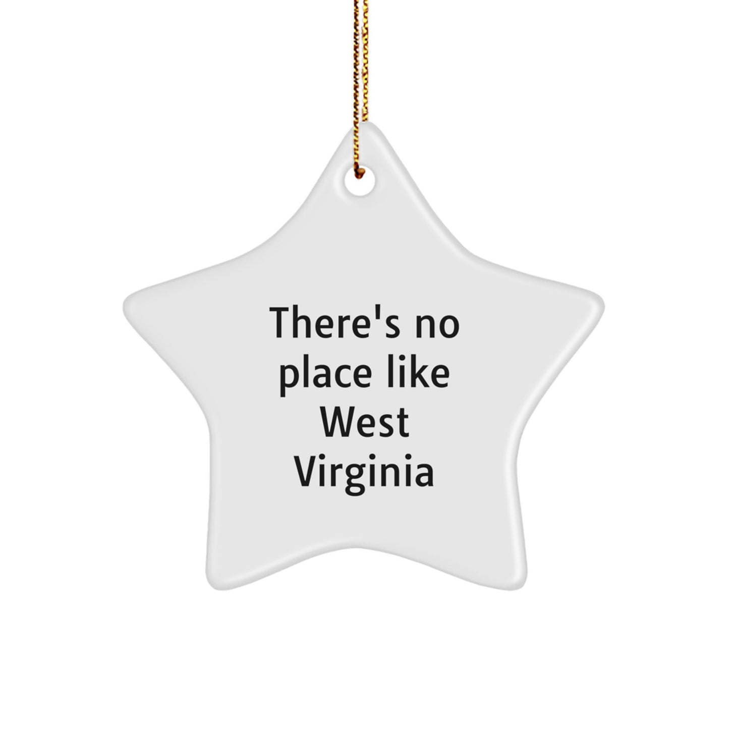 West Virginia Star Ornament Gifts from Friends and Family - There's No Place Like West Virginia - White Star Shaped Decorations for Christmas Unique Gifts - Image 1