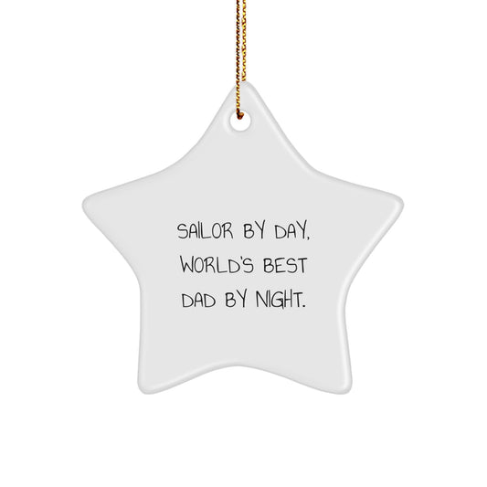 Sailor by Day Star Ornament, Funny Gifts from Mom, Christmas Unique Presents for Sailor, World's Best Dad By Night - Image 1