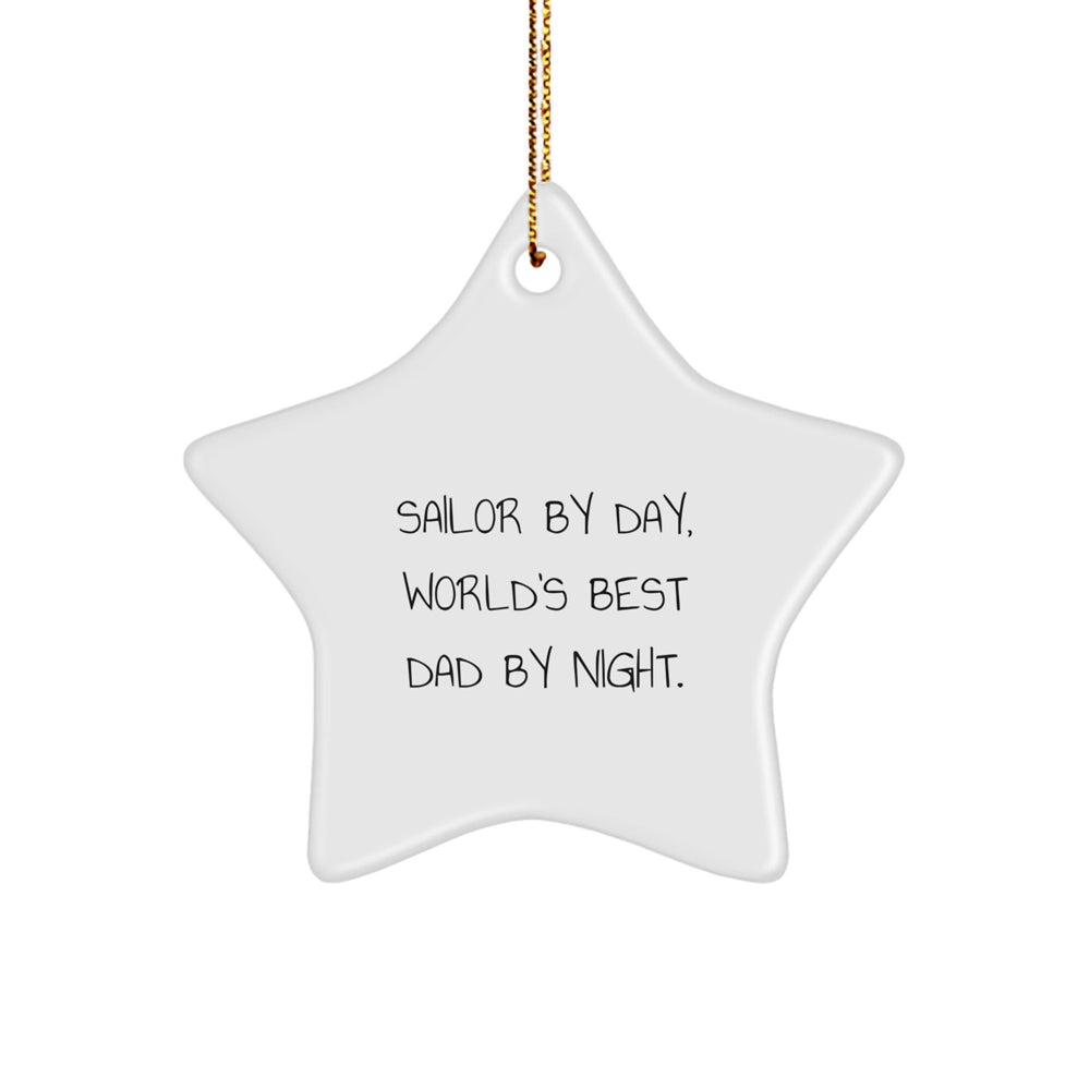 Sailor by Day Star Ornament, Funny Gifts from Mom, Christmas Unique Presents for Sailor, World's Best Dad By Night - Image 1