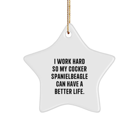 Inspiring Cocker Spaniel Dog Lover Gifts - Funny Quotes About Working Hard for My Furry Friend Star Ornament Christmas Memorable Presents Gifts for Her Him - Image 1