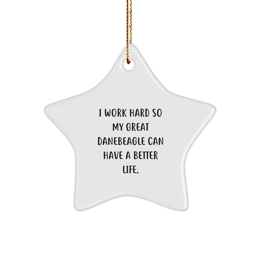 Funny Great Dane Dog Gifts from Friends for Christmas Unique Star Ornaments I Work Hard - Image 1