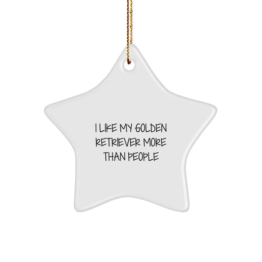 Funny Golden Retriever Dog Gifts from Men to Men, Christmas Unique Star Ornament for Golden Retriever Dog Lovers, I Like My Golden Retriever More Than People Christmas Decoration - Image 1