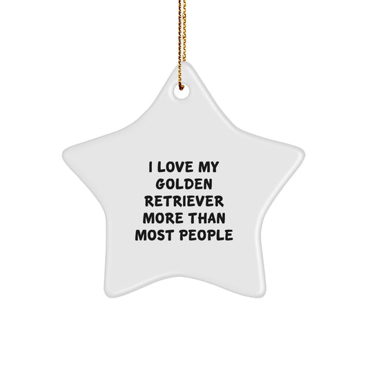 I Love My Golden Retriever More Than Most People Funny Golden Retriever Dog Gifts Christmas Star Ornament for Him or Her from Friends Family - Image 1