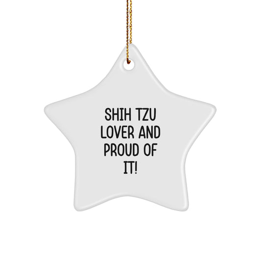 Shih Tzu Dog Star Ornament, Funny Quote Gifts from Men to Shih Tzu Dog Lovers, Christmas Unique Gifts for Friends - Image 1