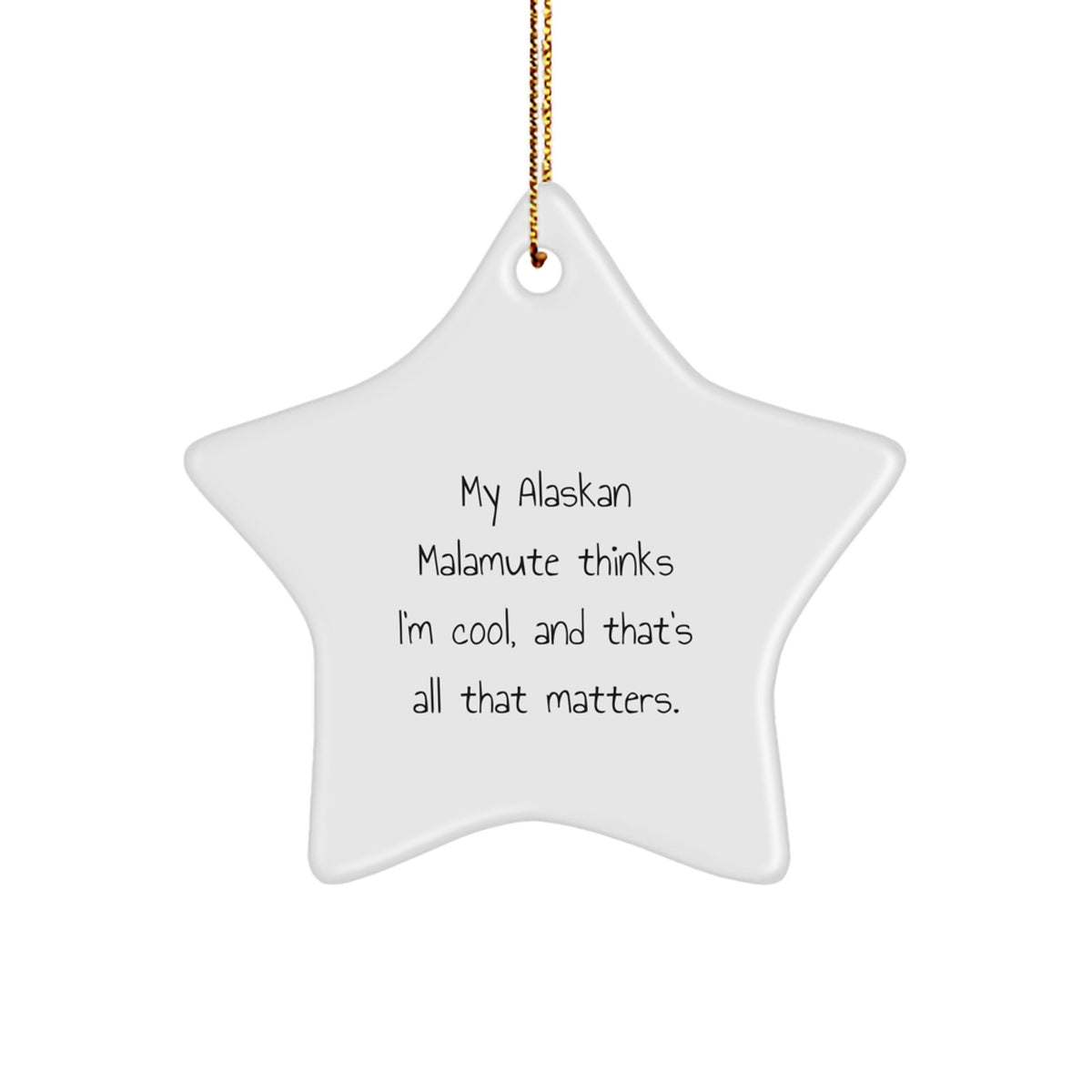 Funny Alaskan Malamute Dog Star Ornament Gifts for Men Women Friends Family, Best Christmas Unique Gifts from Men Women Friends Family to Alaskan Malamute Dog Lover - Image 1