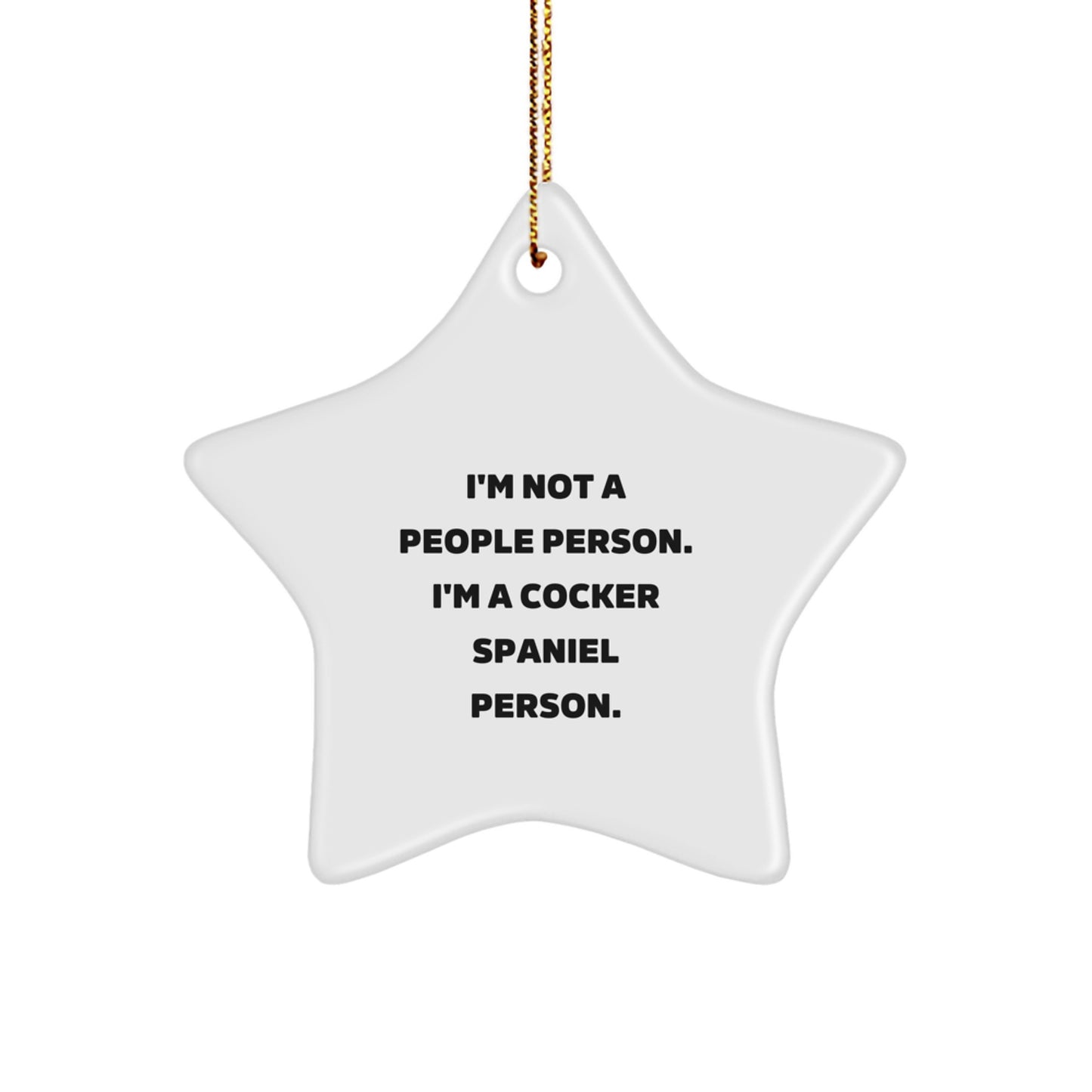 Funny Cocker Spaniel Dog Gifts for Men, Women, or Friends - Star Ornament, 'I'm Not A People Person. I'm A Cocker Spaniel Person.' Quote, Christmas Unique - Image 1