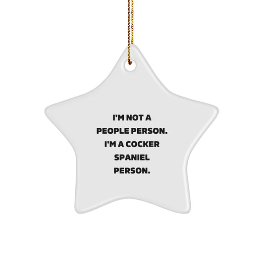 Funny Cocker Spaniel Dog Gifts for Men, Women, or Friends - Star Ornament, 'I'm Not A People Person. I'm A Cocker Spaniel Person.' Quote, Christmas Unique - Image 1