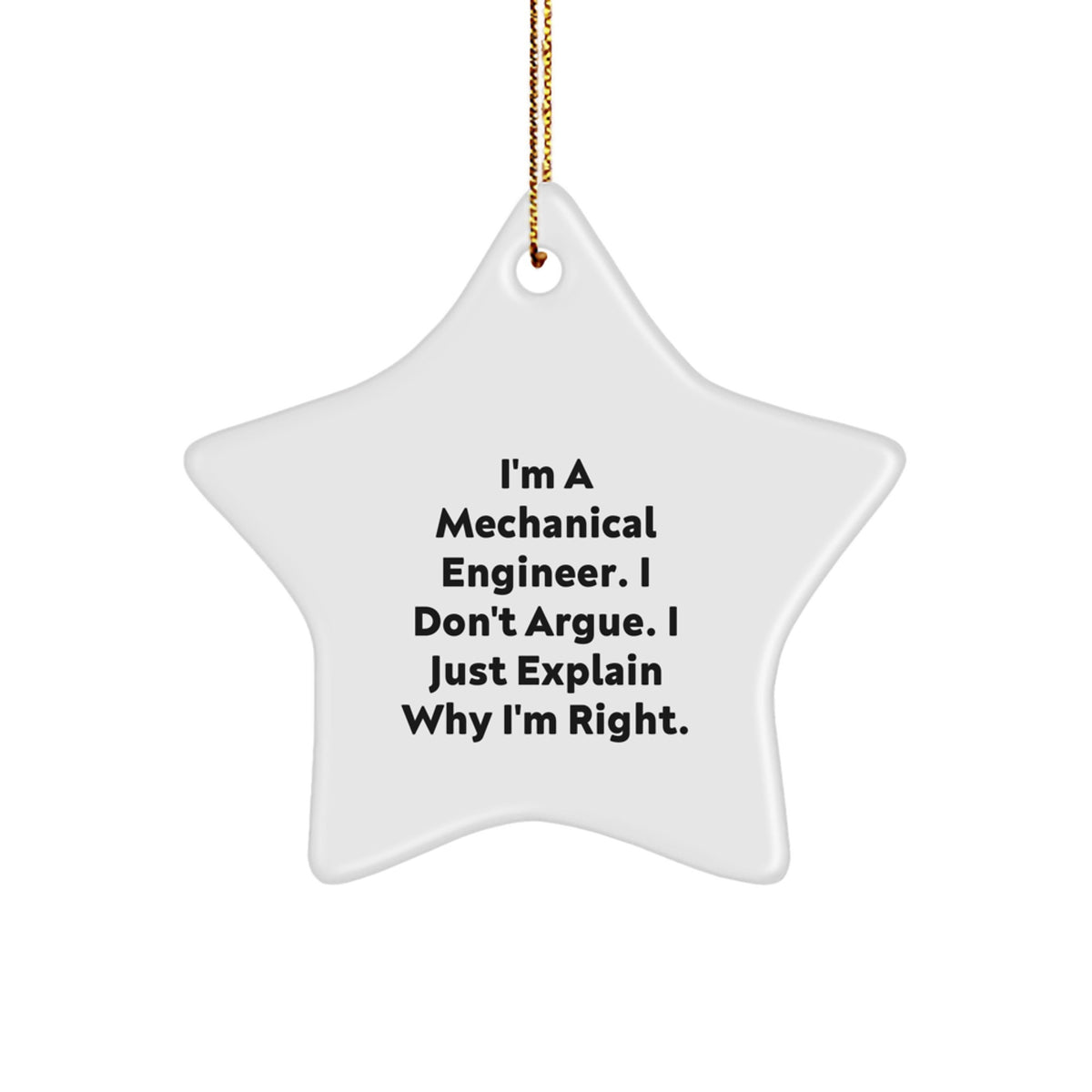 Mechanical Engineer Gifts, Funny Quote Star Ornament, White Star Shaped, Gifts from Friends, for Men, Women, Coworkers, Family, Christmas Unique Gifts - Image 1