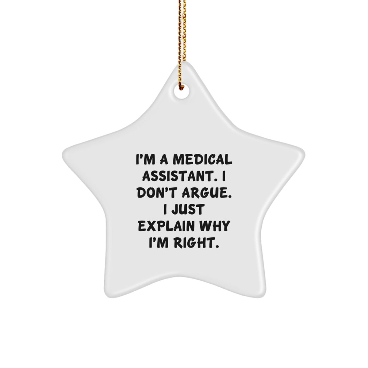 Medical Assistant Gifts from Friends, Funny Star Ornament Quotes, Christmas Unique Gifts for Medical Assistants - Image 1