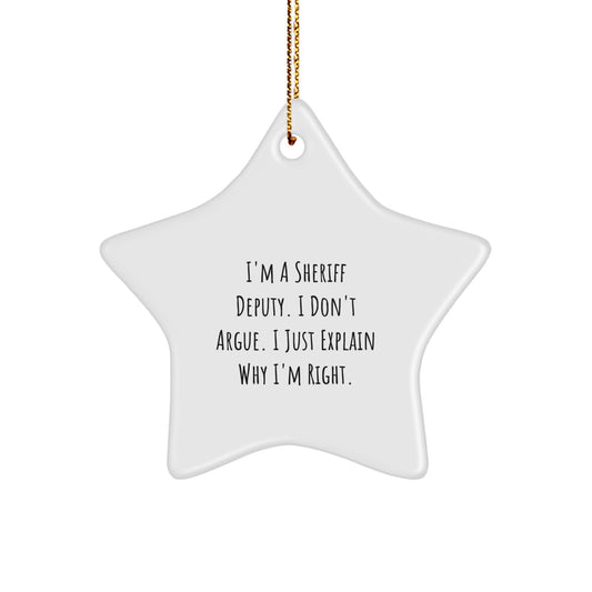 Sheriff Deputy Star Ornament, Funny Quote Gift from Friends, Gifts for Sheriff Deputies - Image 1