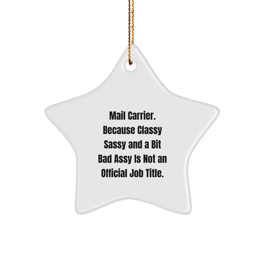 Mail Carrier Star Ornament, Gifts from Friends to Mail Carriers, Funny Quote, Christmas Unique Gifts - Image 1