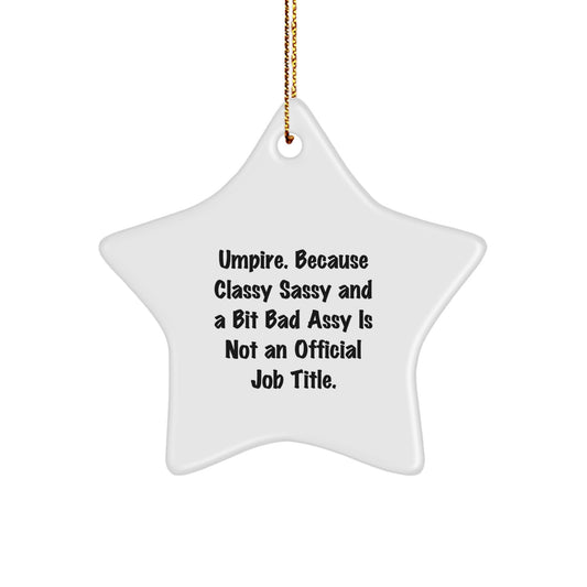 Umpire Gifts from Friends, Umpire Star Ornament for Christmas, Funny Quote, Gifts for Umpire, White Star Shaped Decoration - Image 1