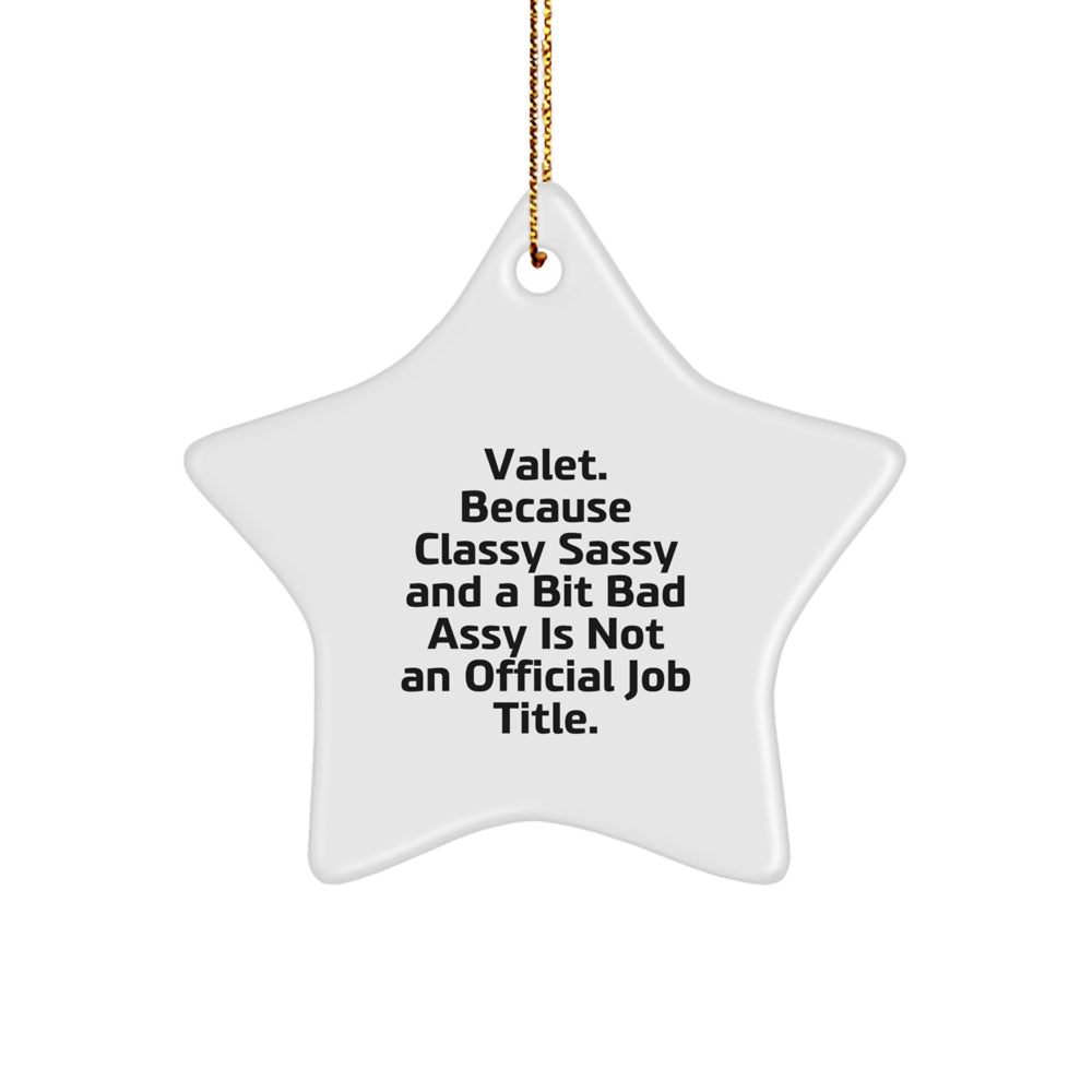 Valet Gifts from Friends - Star Ornament, Funny Quote, White, 3.25'' Tall, Christmas Unique Gifts for Men or Women - Image 1