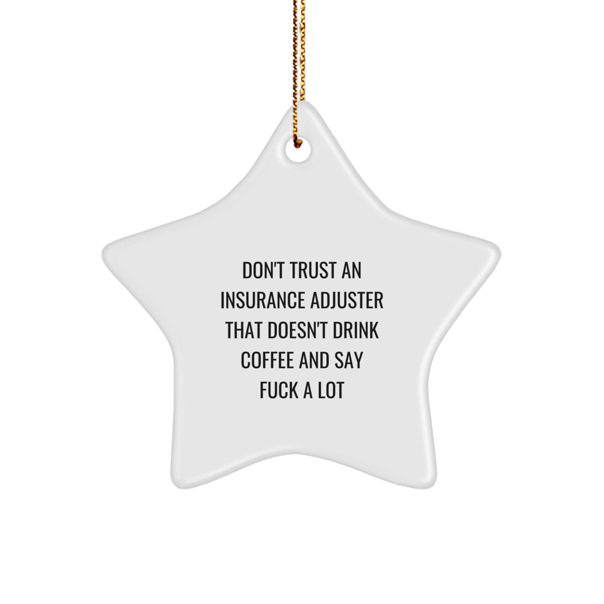 Funny Insurance Adjuster Gifts for Men - Star Ornament with Coffee Lovers Quote, Gifts from Friends, Christmas Unique Gifts - Image 1