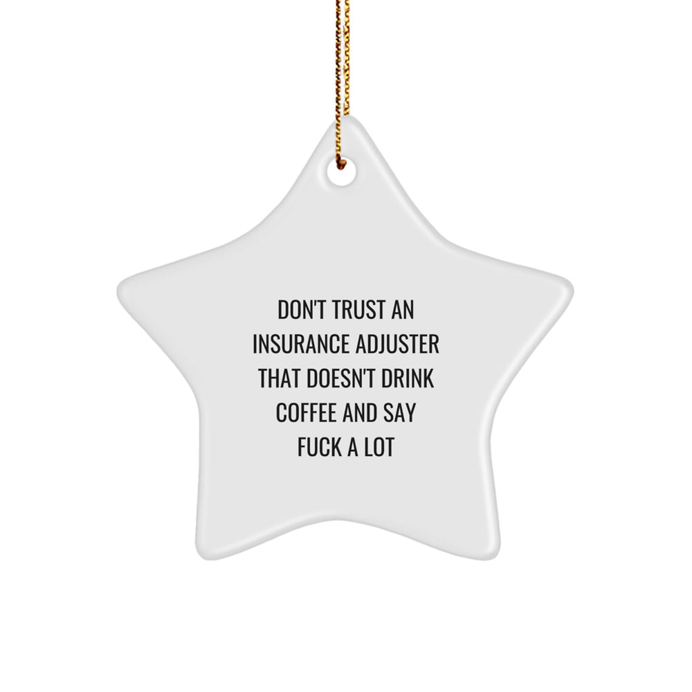 Funny Insurance Adjuster Gifts for Men - Star Ornament with Coffee Lovers Quote, Gifts from Friends, Christmas Unique Gifts - Image 1