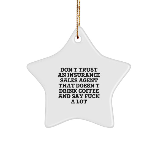 Funny Gift for Insurance Sales Agent, Office Decor, Christmas Unique Star Ornament Gifts from Friends to Insurance Sales Agent - Image 1