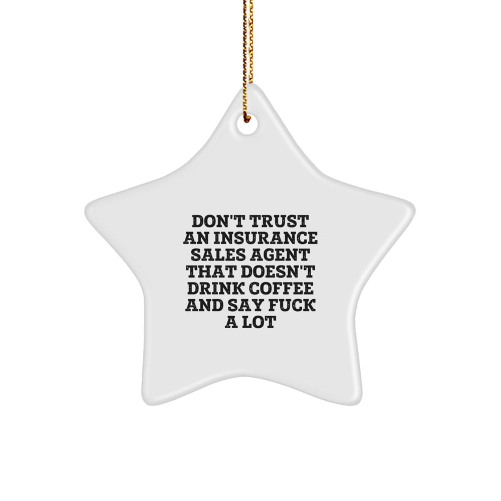 Funny Gift for Insurance Sales Agent, Office Decor, Christmas Unique Star Ornament Gifts from Friends to Insurance Sales Agent - Image 1