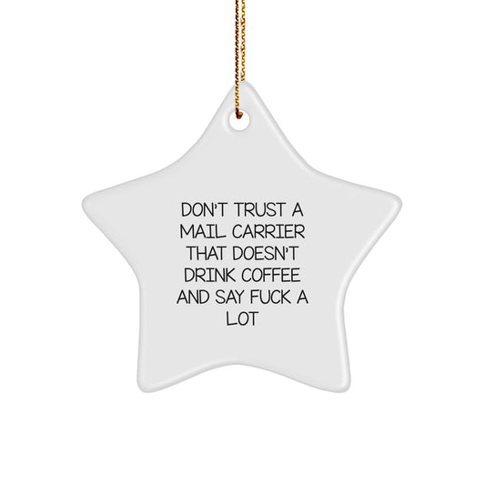Funny Mail Carrier Star Ornament Gift, Perfect for Coworkers, Friends, and Family, Say F--k a Lot, Humorous Office Decor - Image 1