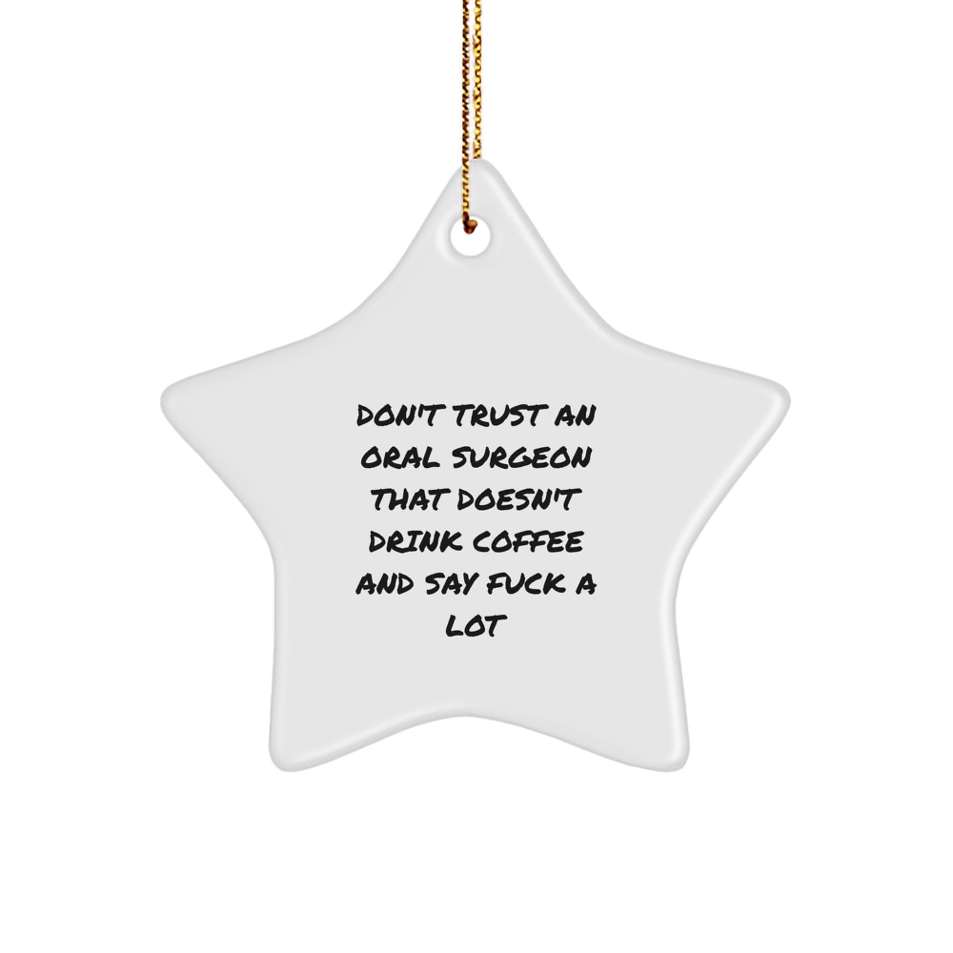 Funny Oral Surgeon Christmas Unique Gifts from Men - Unique Star Ornament for Oral Surgeon Friends, Coworkers, and Family - Image 1